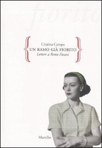 Un ramo gi&agrave; fiorito. Lettere a Remo Fasani