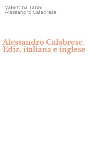 Alessandro Calabrese. Ediz. italiana e inglese