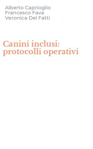 Canini inclusi: protocolli operativi