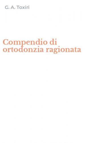 Compendio di ortodonzia ragionata