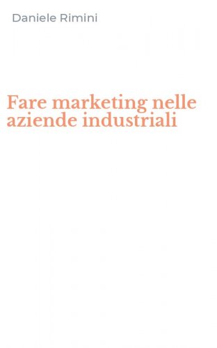 Fare marketing nelle aziende industriali