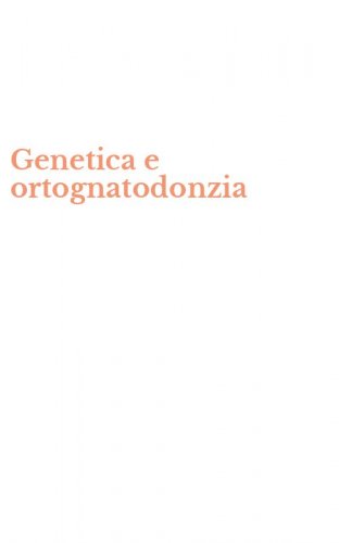 Genetica e ortognatodonzia