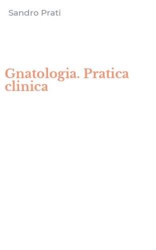Gnatologia. Pratica clinica