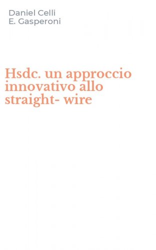 Hsdc. un approccio innovativo allo straight-wire