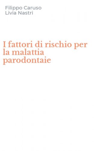 I fattori di rischio per la malattia parodontaie
