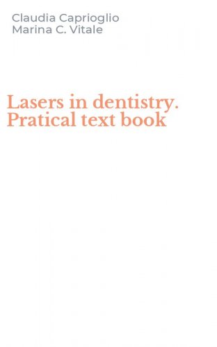 Lasers in dentistry. Pratical text book