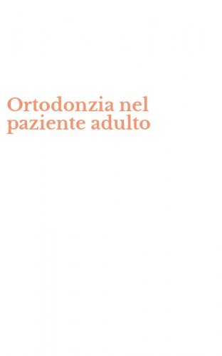 Ortodonzia nel paziente adulto