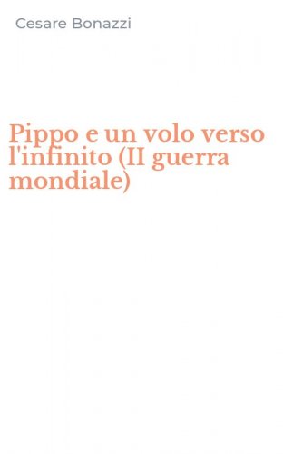 Pippo e un volo verso l'infinito (II guerra mondiale)