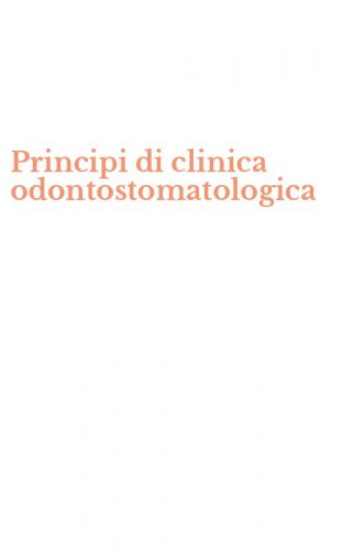 Principi di clinica odontostomatologica