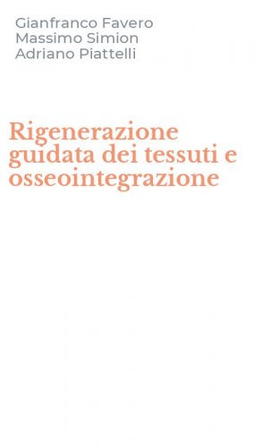 Rigenerazione guidata dei tessuti e osseointegrazione