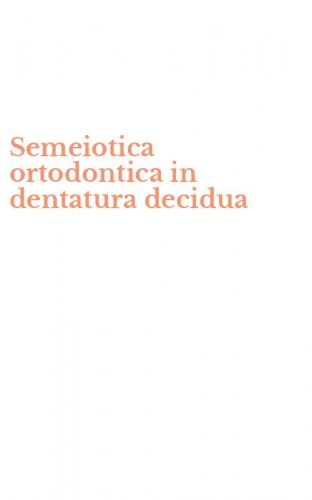 Semeiotica ortodontica in dentatura decidua