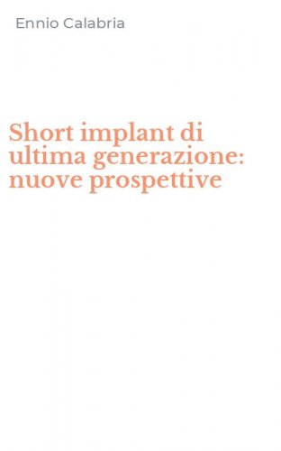Short implant di ultima generazione: nuove prospettive