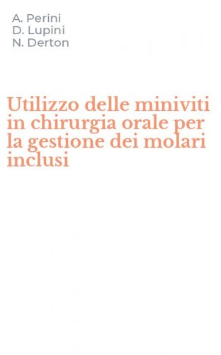 Utilizzo delle miniviti in chirurgia orale per la gestione dei molari inclusi