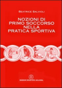 Nozioni di primo soccorso nella pratica sportiva