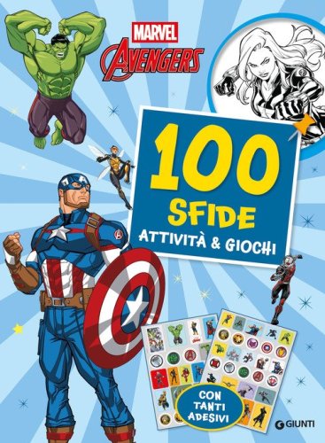 Avengers. 100 sfide. Attivit&agrave; e giochi. Con adesivi