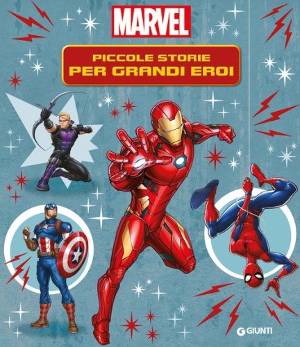Contastorie. Piccole storie per grandi eroi. Marvel
