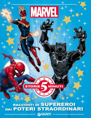 Marvel. Racconti di supereroi dai poteri straordinari