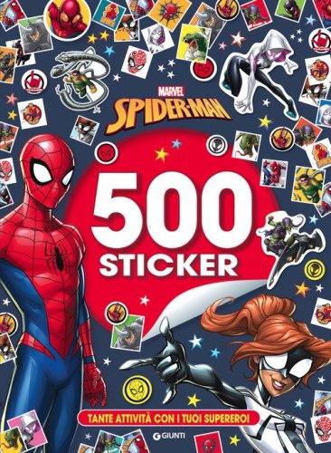 Spider-Man. 500 Sticker. Tante attivit&agrave; con i tuoi supereroi