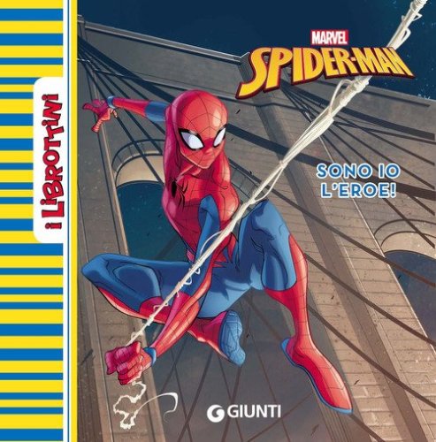 Spider-Man. Sono io l'eroe!