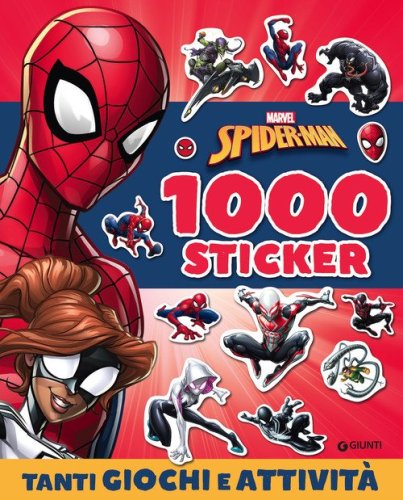 Spiderman. 1000 stickers. Tanti giochi e attivit&agrave;. Con adesivi
