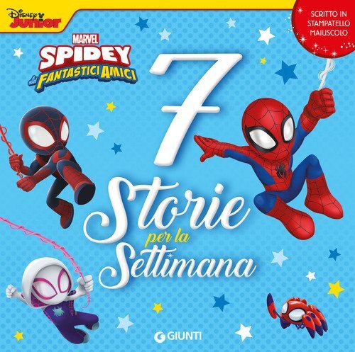 Spidey e i suoi fantastici amici. 7 storie per la settimana