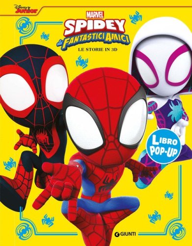 Spidey e i suoi fantastici amici. Le storie in 3D