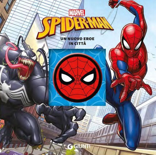 Un nuovo eroe in citt&agrave;. Spider-Man