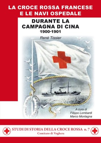 La croce rossa francese e le navi ospedale durante la campagna di Cina 1900-1901