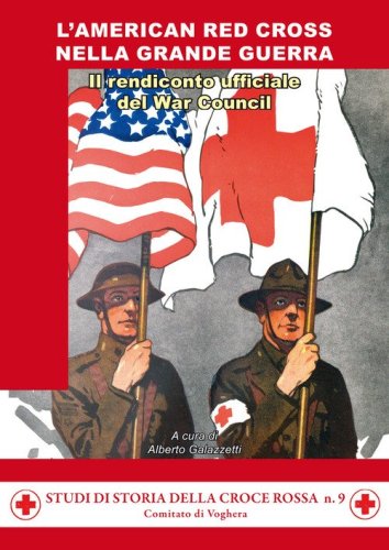 L'American Red Cross nella Grande Guerra. Il rendiconto del War Council