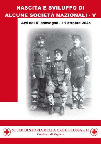 Nascita e sviluppo di alcune societ&agrave; nazionali. Atti del 5&deg; convegno, 11 ottobre 2025