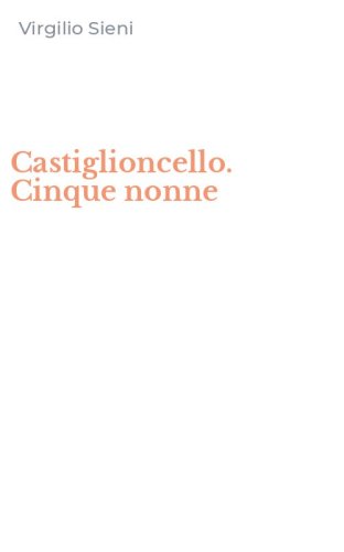 Castiglioncello. Cinque nonne