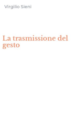 La trasmissione del gesto