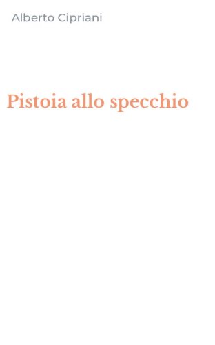 Pistoia allo specchio