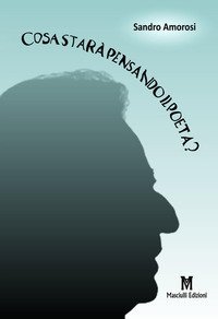 Cosa star&agrave; pensando il poeta?