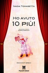 Ho avuto 10 pi&ugrave;!