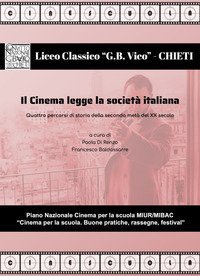 Il cinema legge la societ&agrave; italiana. Quattro percorsi di storia della seconda met&agrave; del XX secolo