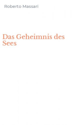 Das Geheimnis des Sees
