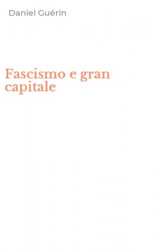 Fascismo e gran capitale