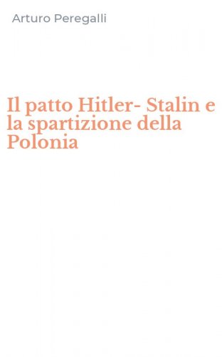 Il patto Hitler-Stalin e la spartizione della Polonia