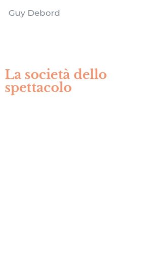 La societ&agrave; dello spettacolo