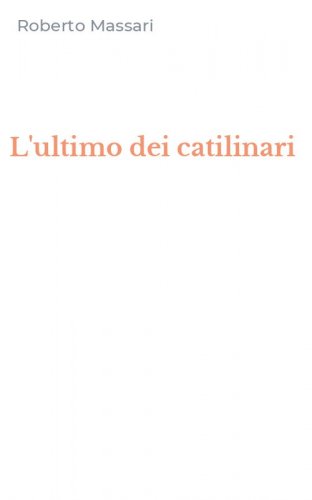 L'ultimo dei catilinari