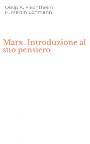 Marx. Introduzione al suo pensiero