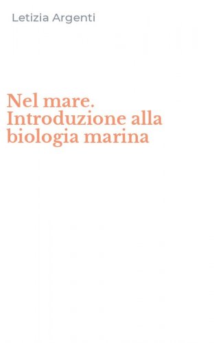 Nel mare. Introduzione alla biologia marina