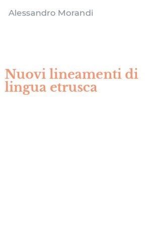 Nuovi lineamenti di lingua etrusca