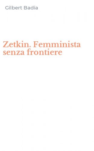 Zetkin. Femminista senza frontiere