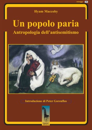 Un popolo paria. Antropologia dell'antisemitismo