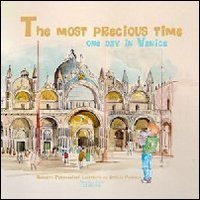 Il tempo pi&ugrave; bello. Un giorno a Venezia. Ediz. inglese