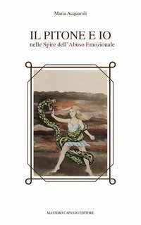 Il pitone e io nelle spire dell'abuso emozionale