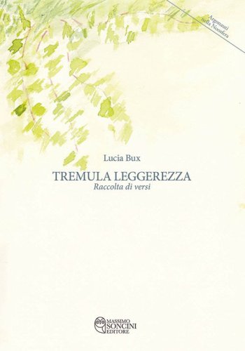 Tremula leggerezza. Raccolta di versi
