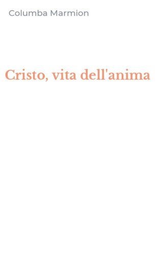 Cristo, vita dell'anima